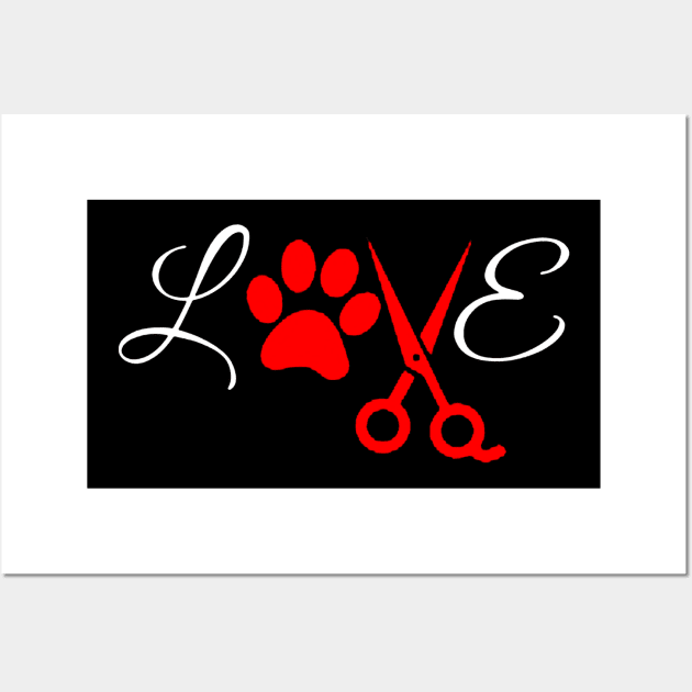 Dog Groomer Grooming Love Wall Art by donttelltheliberals